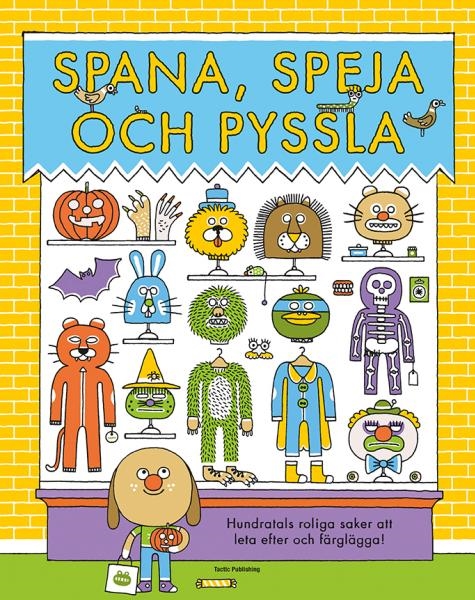 Spana, speja och pyssla