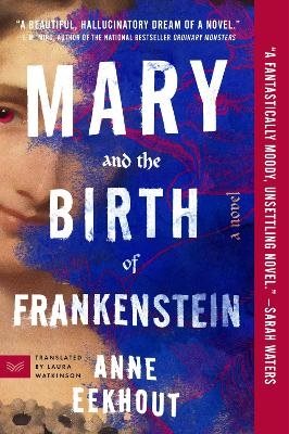 Mary and the Birth of Frankenstein