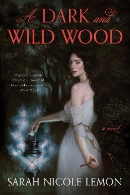 Dark and Wild Wood, A