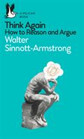 Think Again: How to Reason and Argue