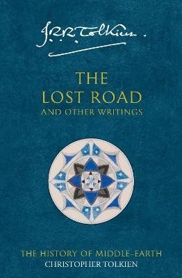 The Lost Road: and other writings