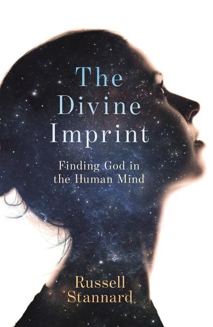 Divine imprint - finding god in the human mind