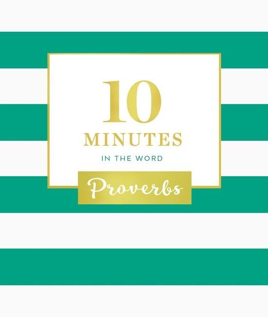 10 minutes in the word: proverbs