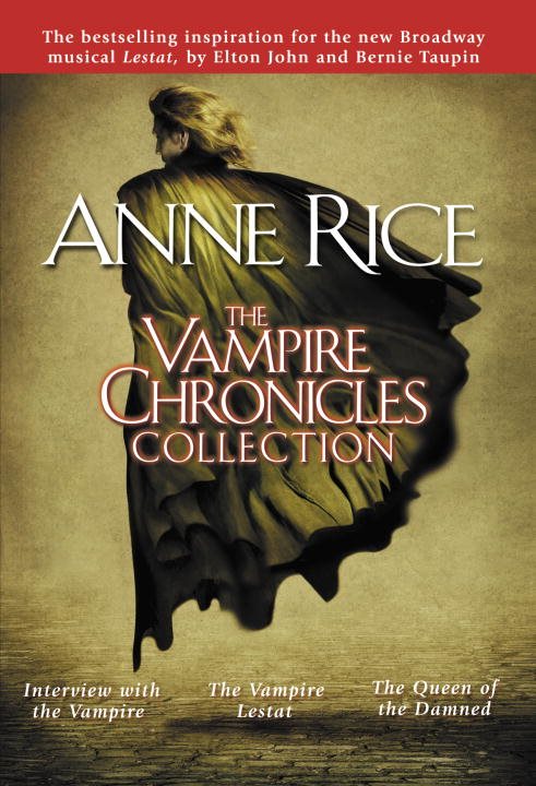 The Vampire chronicles collection (volume 1). Interview with the vampire ;