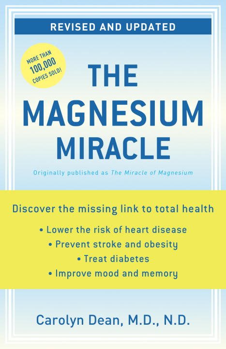 Magnesium Miracle (Formerly Miracle Of Magnesium)