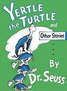 Yertle the Turtle and Other Stories