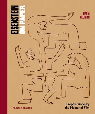 Eisenstein on paper - graphic works by the master of film