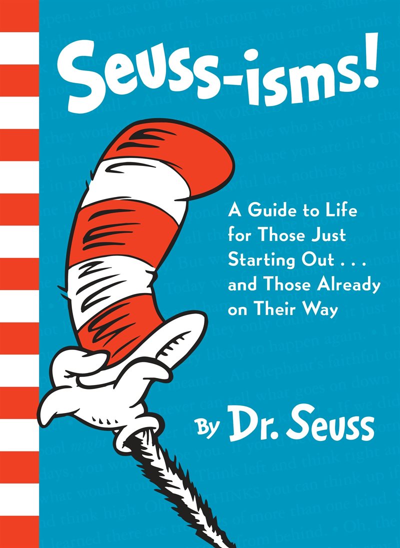 Seuss-Isms! A Guide To Life