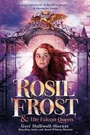 Rosie Frost and the Falcon Queen