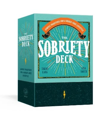 The Sobriety Deck: Simple Practices for a Booze-Free Lifestyle