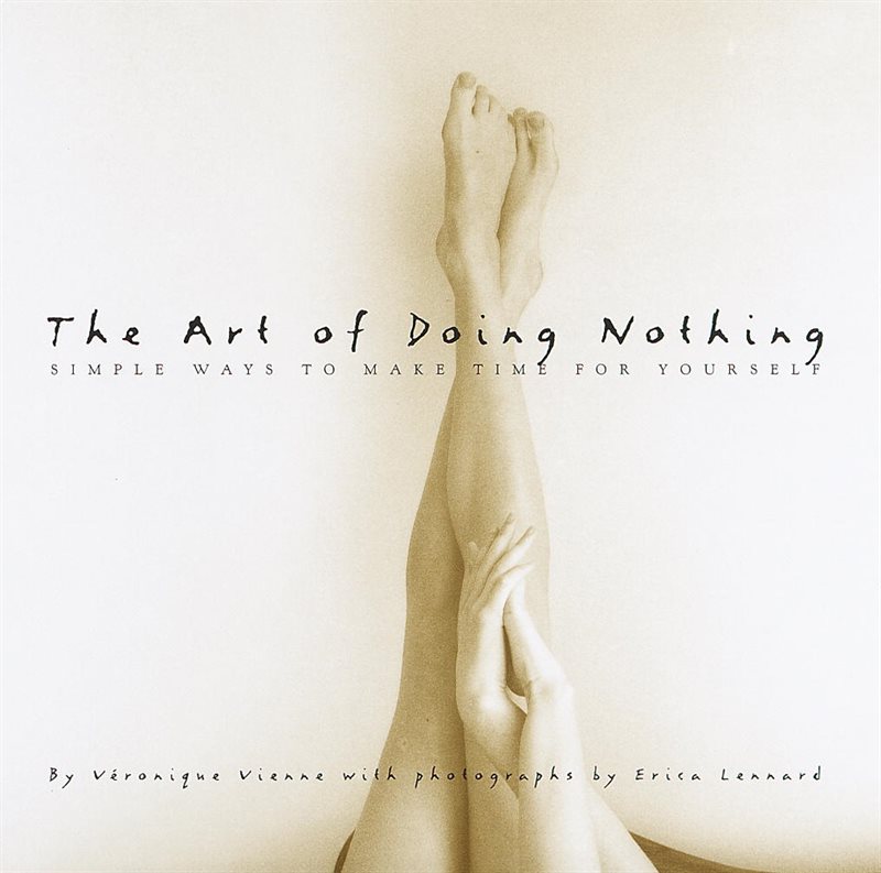 The Art of Doing Nothing