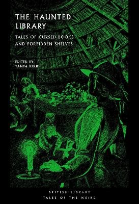 The Haunted Library: Tales of Cursed Books and Forbidden Shelves