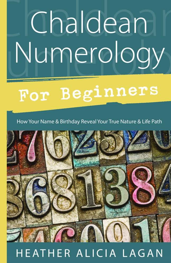 Chaldean Numerology for Beginners: How Your Name and Birthday Reveal Your True Nature & Life Path