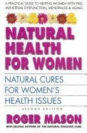 Natural Health For Women : Natural Cures For Women