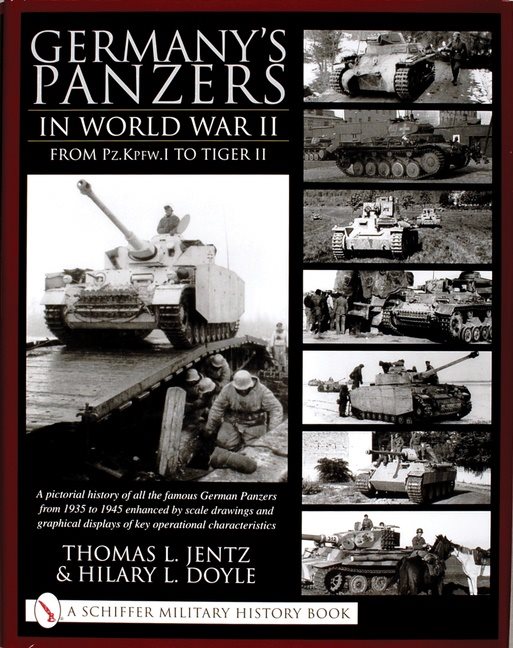 Germanys panzers in world war ii - from pz.kpfw.i to tiger ii