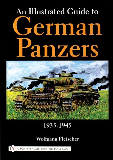 Illustrated guide to german panzers 1935-1945 - 1935-1945