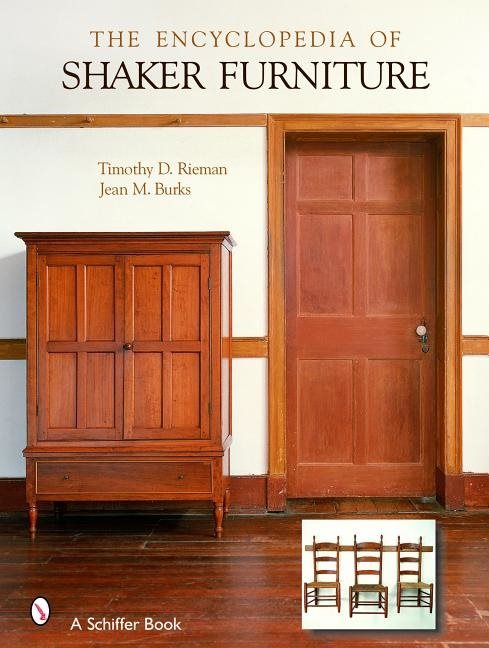 The Encyclopedia Of Shaker Furniture