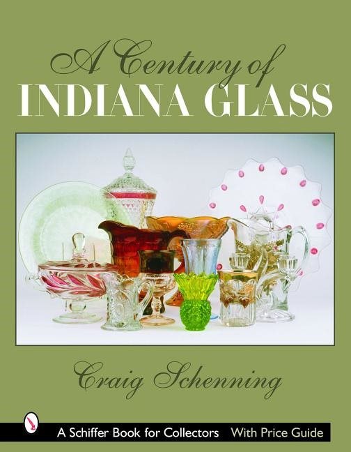 A Century Of Indiana Glass