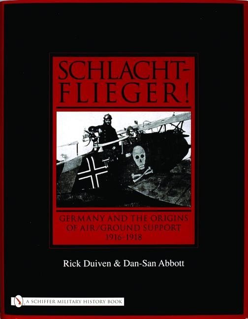 Schlachtflieger! - germany & the origins of air / ground support, 1916-1918