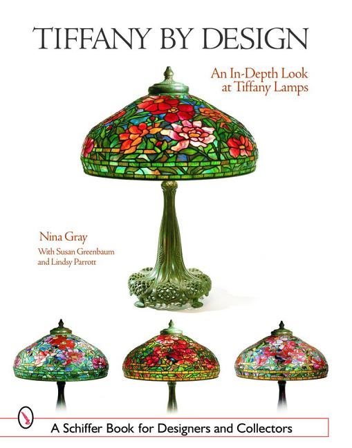 Tiffany By Design : An In-depth Look At Tiffany Lamps