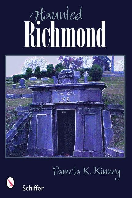 Haunted Richmond, Virginia