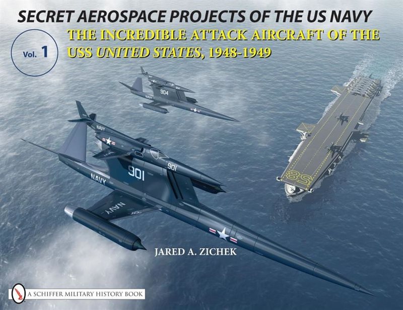 Secret aerospace projects of the u.s. navy - the incredible attack aircraft