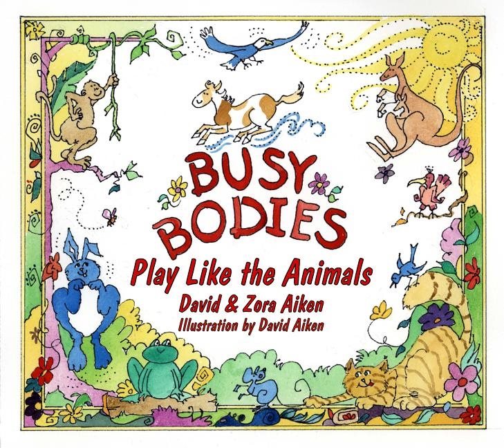 Busy bodies - play like the animals