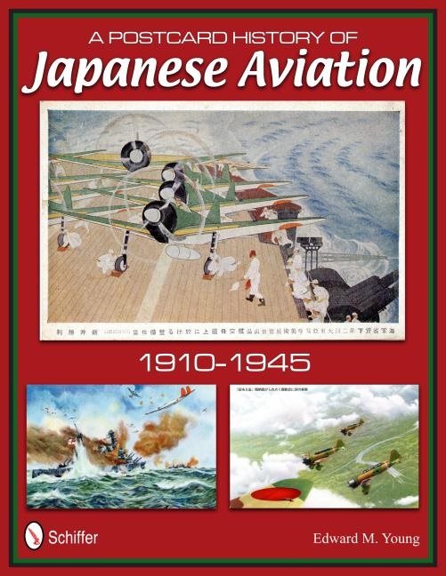 A Postcard History Of Japanese Aviation : 1910-1945