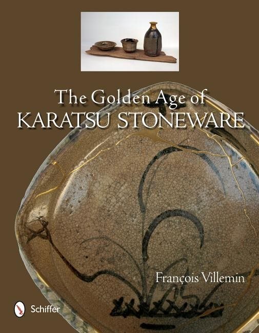 The Golden Age Of Karatsu Stoneware