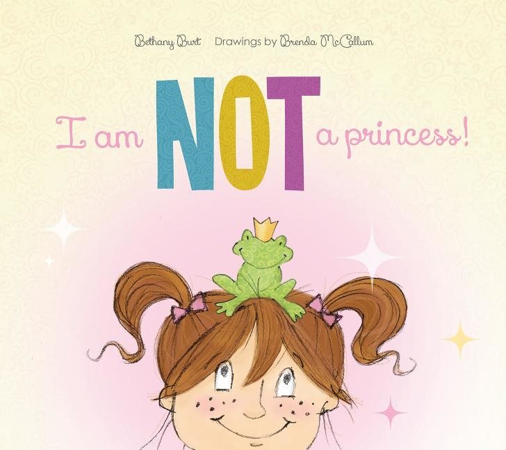 I Am Not A Princess!