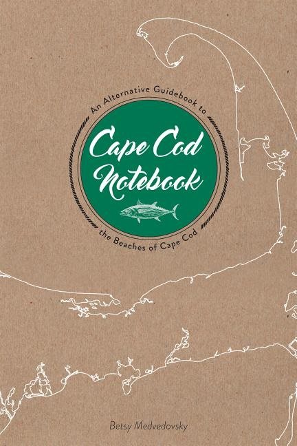 Cape Cod Notebook