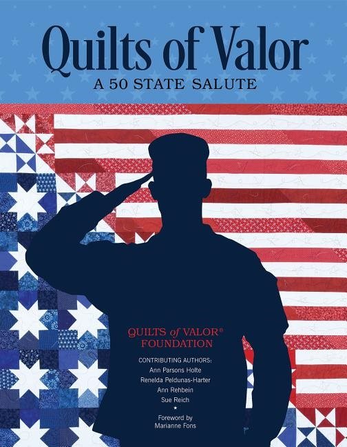 Quilts Of Valor : A 50-State Salute