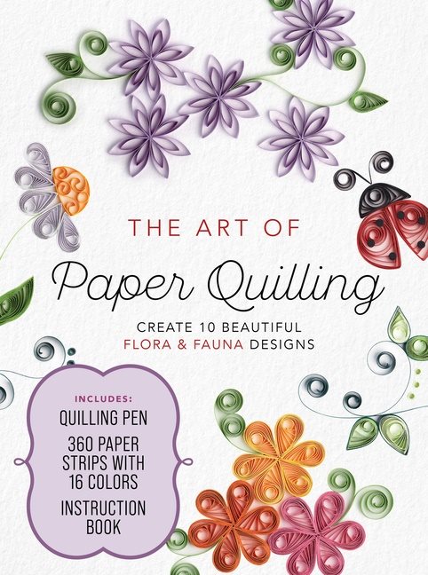 The Art Of Paper Quilling Kit