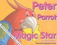 Peter Parrot And His Magic Star