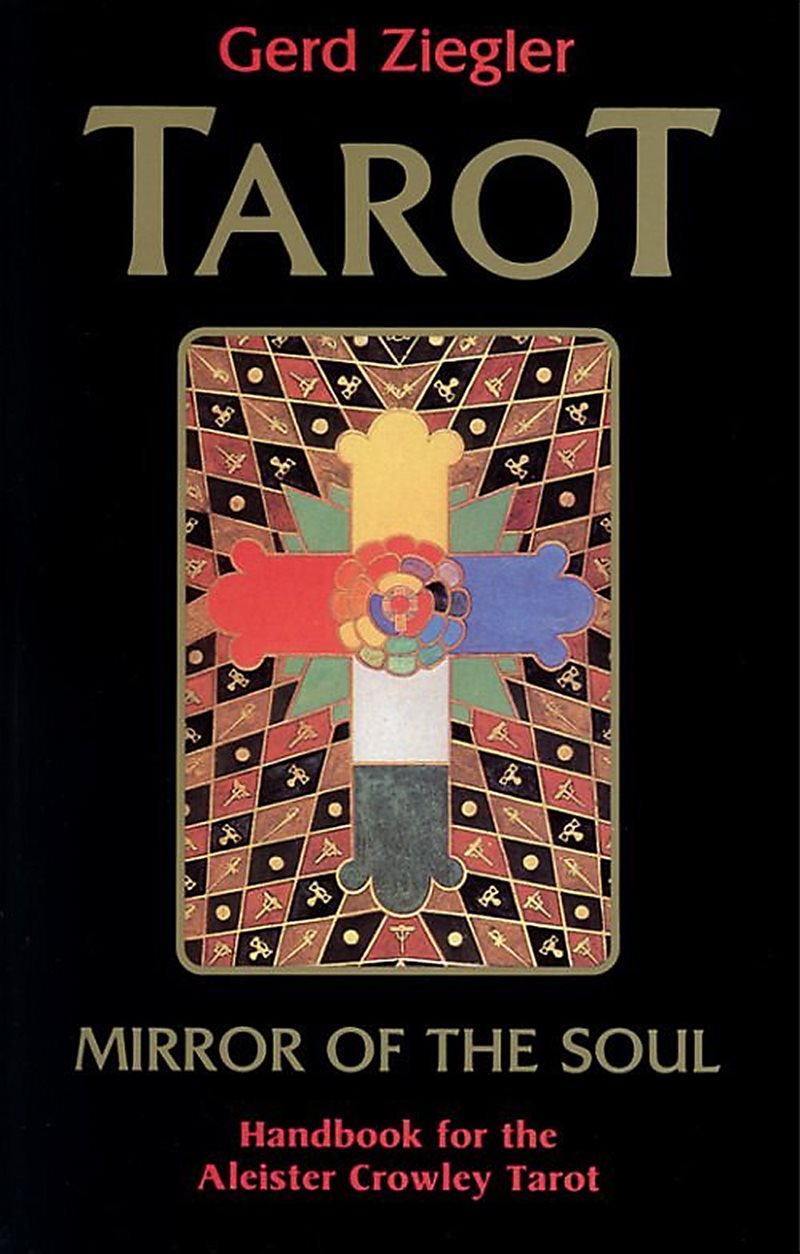 Tarot: Mirror of the Soul: Handbook for the Aleister Crowley Tarot