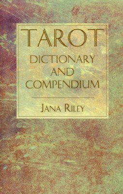 Tarot Dictionary and Compendium