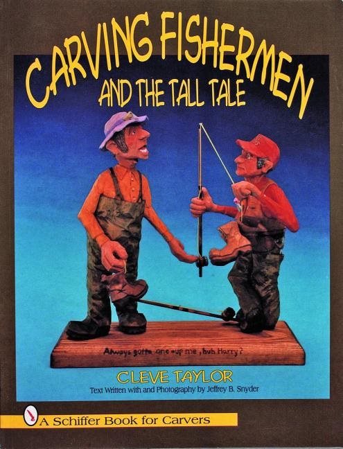 Carving Fishermen And The Tall Tale