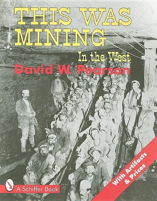 This Was Mining In The West