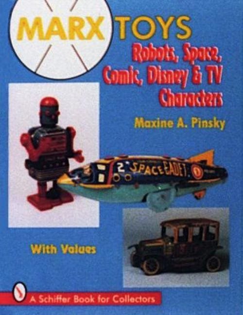 Marx Toys : Robots, Space, Comic, Disney & TV Characters