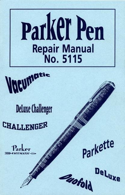 Parker pen repair manual no. 5115