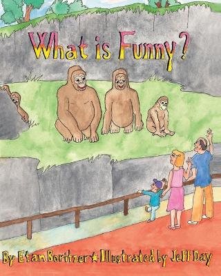 What Is Funny? (Ages 5-11) (Illustrated By Jeff Day) (O)