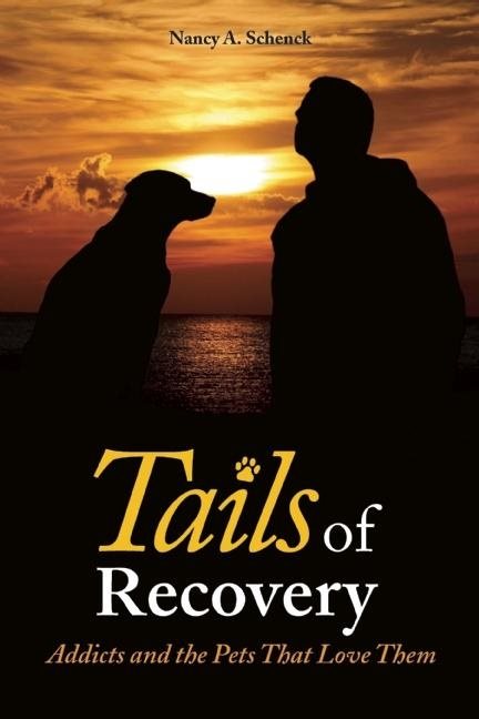 Tails Of Recovery: Addicts & The Pets That Love Them (H)