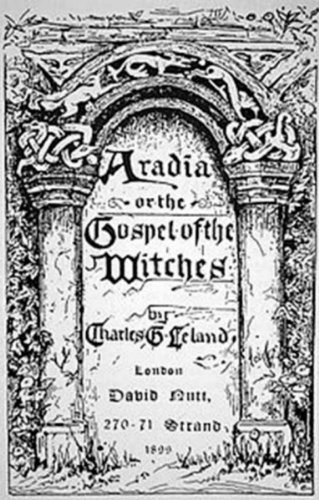 Aradia: Or The Gospel Of The Witches