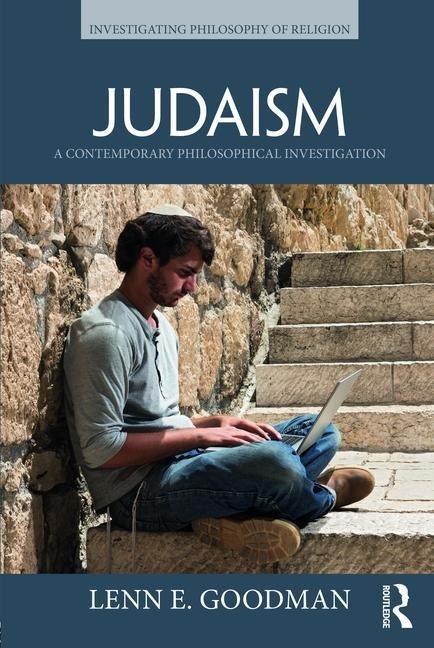 Judaism - a contemporary philosophical investigation