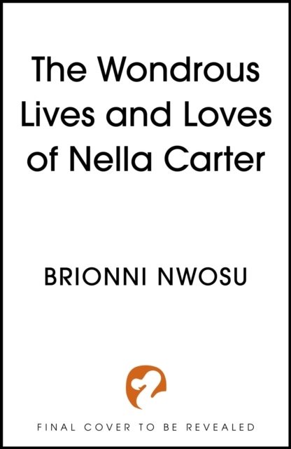 The Wondrous Lives and Loves of Nella Carter