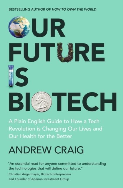 Our Future is Biotech