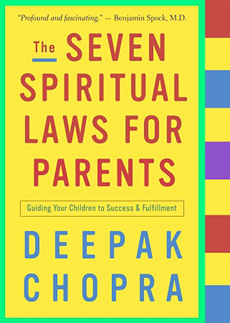 The Seven Spiritual Laws for Parents