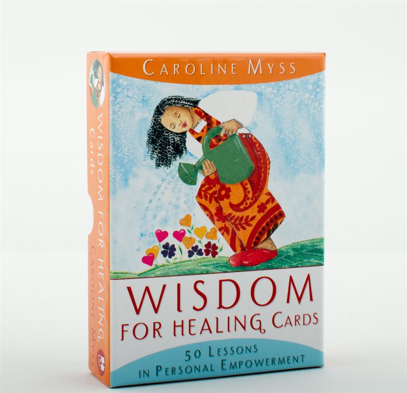 Wisdom for healing cards - 50 lessons in personal empowerment