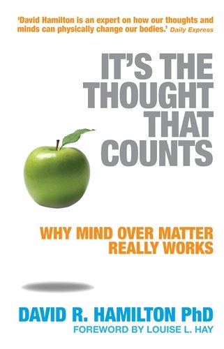 Its the thought that counts - why mind over matter really works