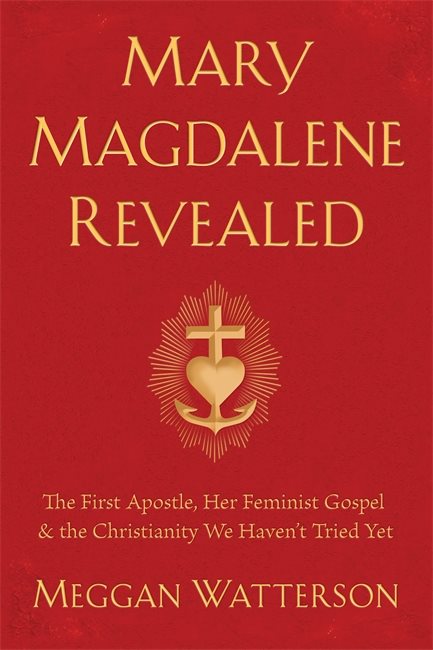 Mary Magdalene Revealed